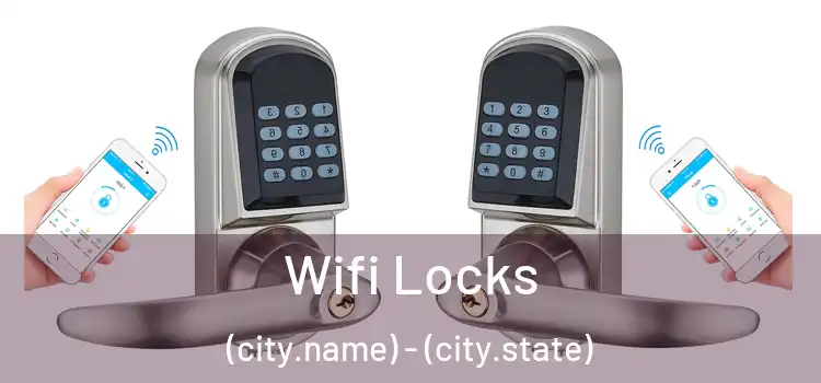  Wifi Locks (city.name) - (city.state)
